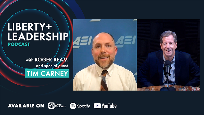 Liberty + Leadership Podcast - Tim Carney
